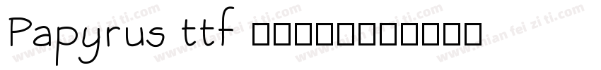 Papyrus ttf (400)字体转换